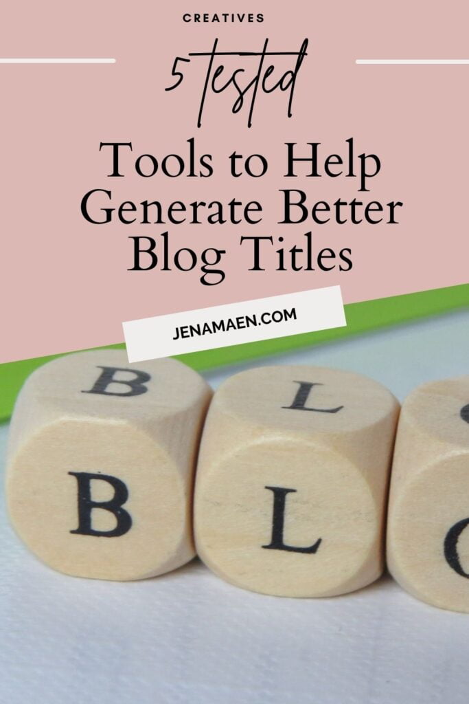 5 Tested Tools to Help Generate Better Blog Titles
